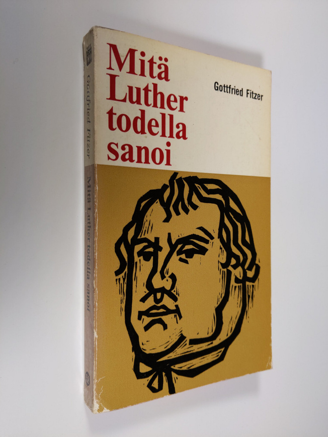 Gottfried Fitzer : Mitä Luther todella sanoi