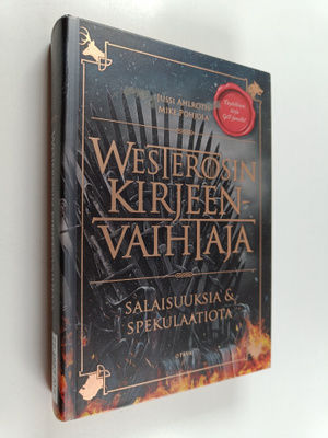 Mike Pohjola ym. : Westerosin kirjeenvaihtaja : salaisuuk...