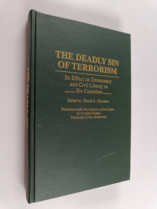 David A. Charters : The Deadly Sin of Terrorism - Its Eff...
