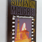 Georges Simenon : Maigret ja Humalasalko : komisario Maig... - pikkukuva 1