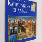 Wim (toim.) Blockmans : Eurooppa Kaupunkien elämää - pikkukuva 1