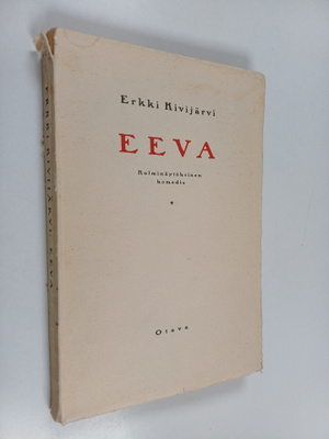 Erkki Kivijärvi : Eeva : kolminäytöksinen komedia