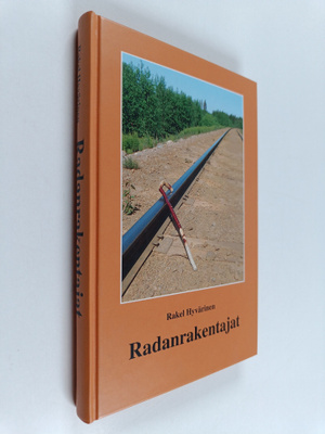 Rakel Hyvärinen : Radanrakentajat