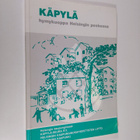 Käpylä, hymykuoppa Helsingin poskessa (signeerattu) - pikkukuva 1