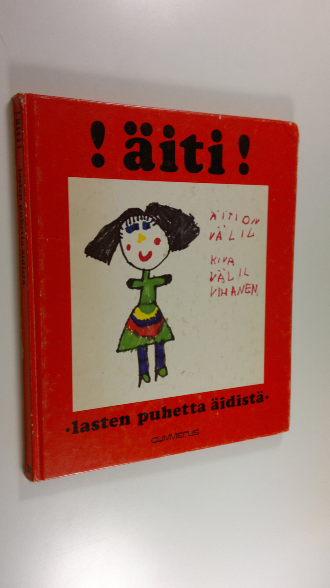 Hannele ym. Huovi : !Äiti! : lasten puhetta äidistä