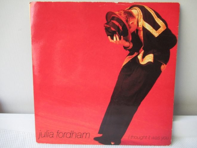JULIA FORDHAM - I THOIGHT IT WAS YOU 7" VINYL