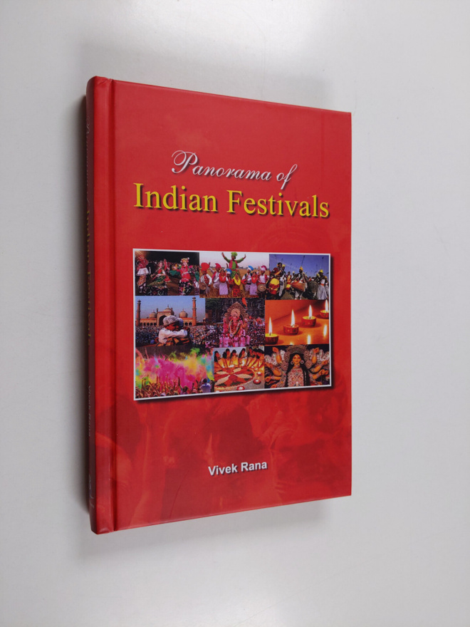 Vivek Rana : Panorama of Indian festivals