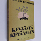 Artturi Leinonen : Keväästä kevääseen - pikkukuva 1