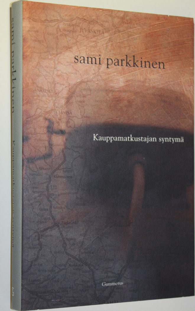 Sami Parkkinen : Kauppamatkustajan syntymä
