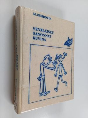 M. Dubrovin : Venäläiset sanonnat kuvina