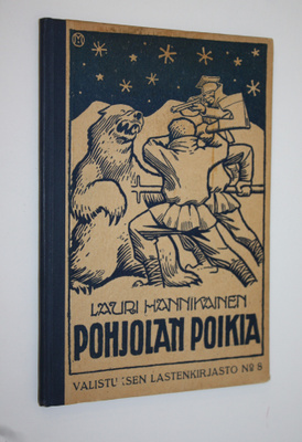Lauri Hannikainen : Pohjolan poikia (signeerattu) : kaksi...