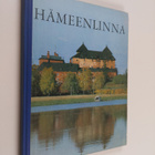 Eino (toim.) Mäkinen : Hämeenlinna - pikkukuva 1