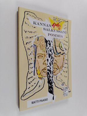 Matti Paasio : Kannan Taas Salkussani Pommia