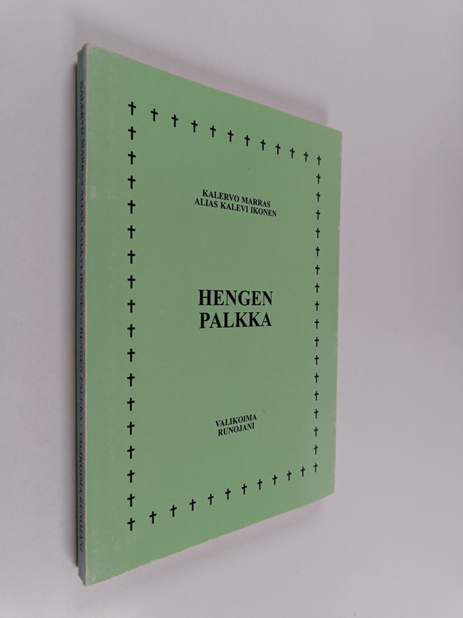 Kalervo Marras : Hengen palkka : valikoima runojani