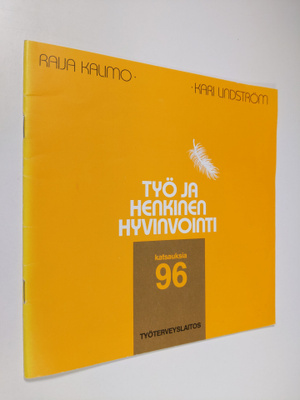 Raija Kalimo : Työ ja henkinen hyvinvointi
