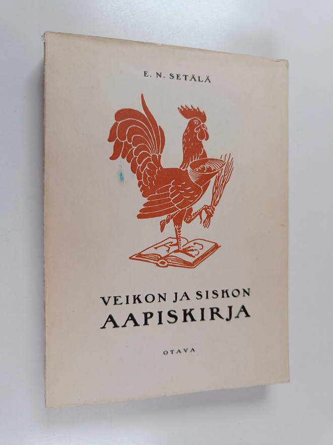 E. N. Setälä : Veikon ja Siskon aapiskirja : aakkoset ja ...
