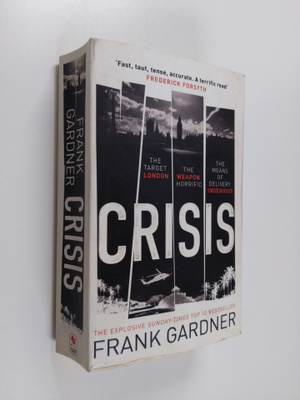 Frank Gardner : Crisis