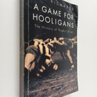 Huw Richards : A Game for Hooligans - The History of Rugb... - pikkukuva 1