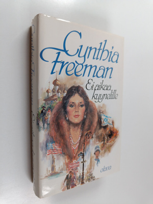 Cynthia Freeman : Ei aikaa kyynelille