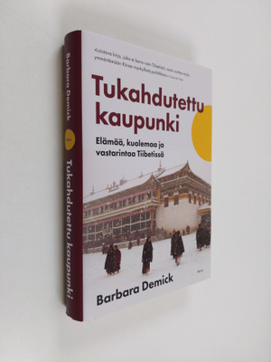 Barbara Demick : Tukahdutettu kaupunki : elämää, kuolemaa...