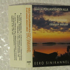 Eero Sinikannel • Täällä Pohjantähden Alla C-Kasetti - pikkukuva 3