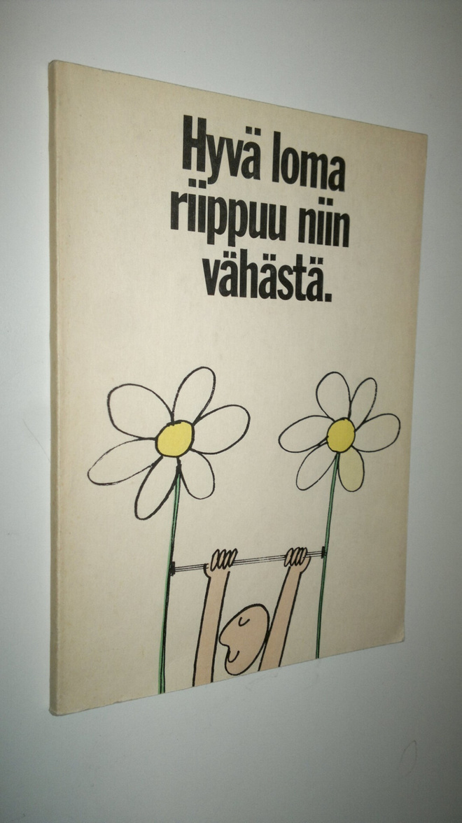 Hyvä loma riippuu niin vähästä