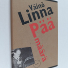 Väinö Linna : Päämäärä - pikkukuva 1