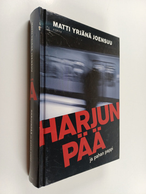 Matti Yrjänä Joensuu : Harjunpää ja pahan pappi