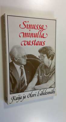 Kaija Lähdesmäki : Sinussa minulla vastaus (signeerattu)