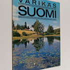 Värikäs Suomi = Det färgrika Finland = Colourful Finland ... - pikkukuva 1
