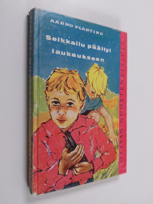 Aarno Planting : Seikkailu päättyi laukaukseen : nuorisor...