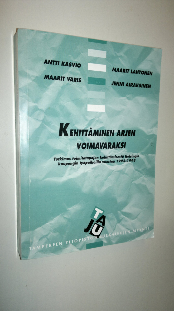 Kehittäminen arjen voimavaraksi : tutkimus toimintatapoje...