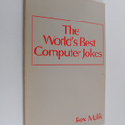 Rex Malik : The world's best computer jokes - pikkukuva 1
