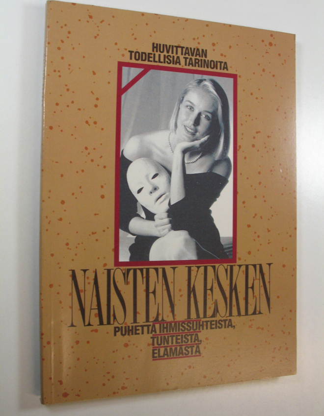 Sirpa Numminen : Naisten kesken : puhetta ihmissuhteista,...