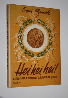 Einari Mannerla : Hei, hei, hei! : kertoelmia suomalaisis...