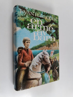 Evan H. Rhodes : En arme av barn : historien om barnkorst...