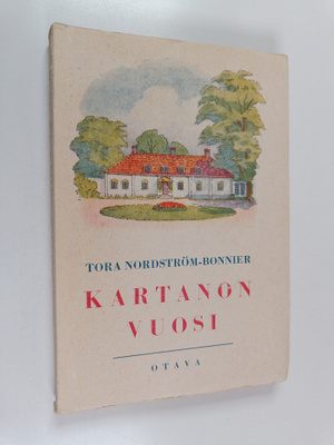 Tora Nordström-Bonnier : Kartanon vuosi