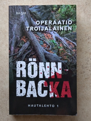 Rönnbacka: Operaatio Troijalainen, nid.