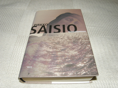 Pirkko Saisio Voimattomuus