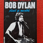 Bob Dylan - Elämä ja musiikki.Shelton Robert 1987,1 pai... - pikkukuva 1