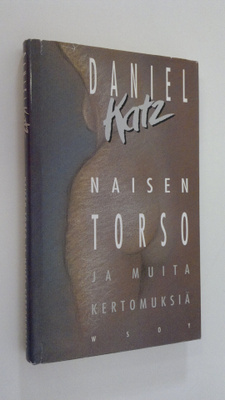 Daniel Katz : Naisen torso ja muita kertomuksia