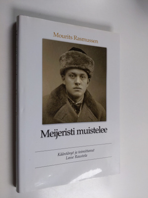 Mourits Rasmussen : Meijeristi muistelee