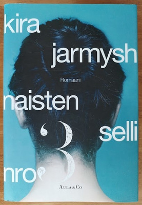 Kira Jarmysh: Naisten selli nro 3 (signeerattu)