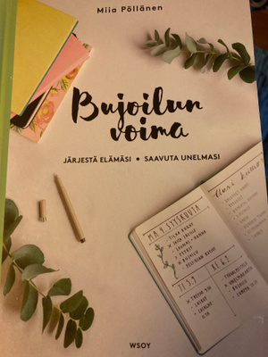 MIIA PÖLLÄNEN: BUJOILUN VOIMA