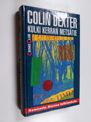 Colin Dexter : Kulki kerran metsätie