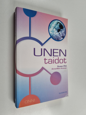 Susan Pihl : Unentaidot : voita unettomuus ja uniongelmat...