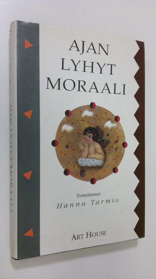 Hannu (toim.) Tarmio : Ajan lyhyt moraali