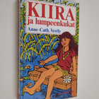 Anne-Cath Vestly : Kiira ja lumpeenkukat - pikkukuva 1