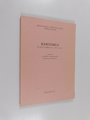 Jaakko Teinonen : Kertomus lukuvuodesta 1973-1974