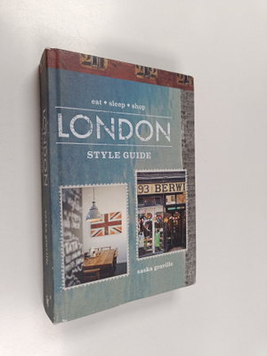 Saska Graville : London Style Guide - Eat, Sleep, Shop